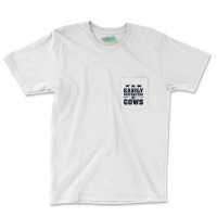 Easily Distracted By Cows Funny Cow Lover Dairy Farmer Quote Tank Top Pocket T-shirt | Artistshot