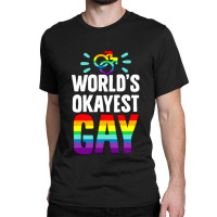 World's Okayest Gay Classic T-shirt | Artistshot