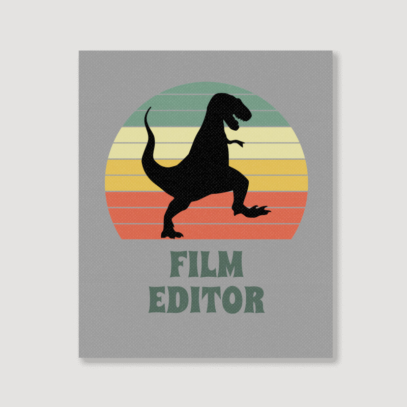 Film Editor Dinosaur  Funny Film Editor Gift Idea Active 70s 80s Portrait Canvas Print | Artistshot