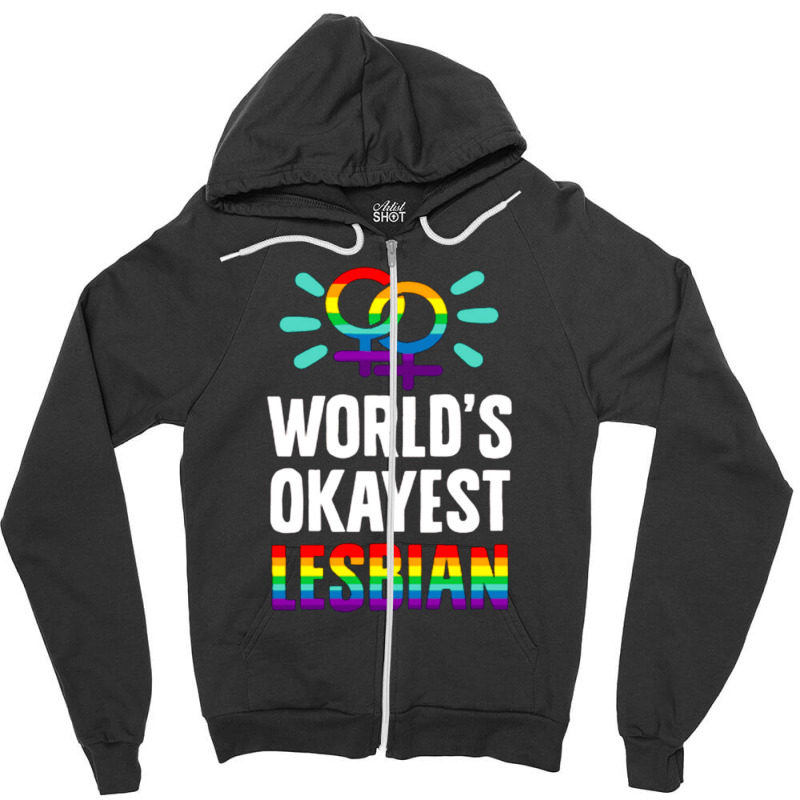 World's Okayest Lesbian Zipper Hoodie | Artistshot