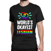 World's Okayest Lesbian Classic T-shirt | Artistshot