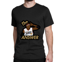 Sixers The Answer Classic T-shirt | Artistshot