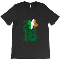 Year 2016 St Patrick's Day T-shirt | Artistshot