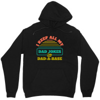 I Keep All My Dad Jokes In A Dad Unisex Hoodie | Artistshot