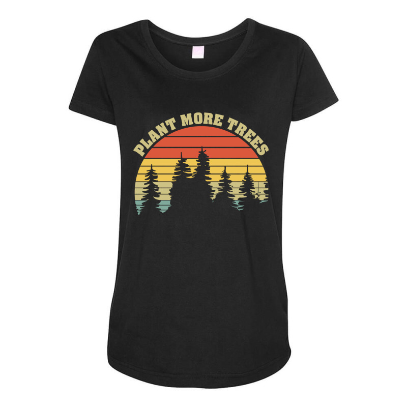 Plant More Trees Forest Nature Lover Maternity Scoop Neck T-shirt by Dragon2020 | Artistshot