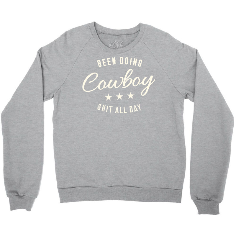 Been Doing Cowboy Shit Bull Riding Rodeo Gift Classic Tshirt Crewneck Sweatshirt | Artistshot