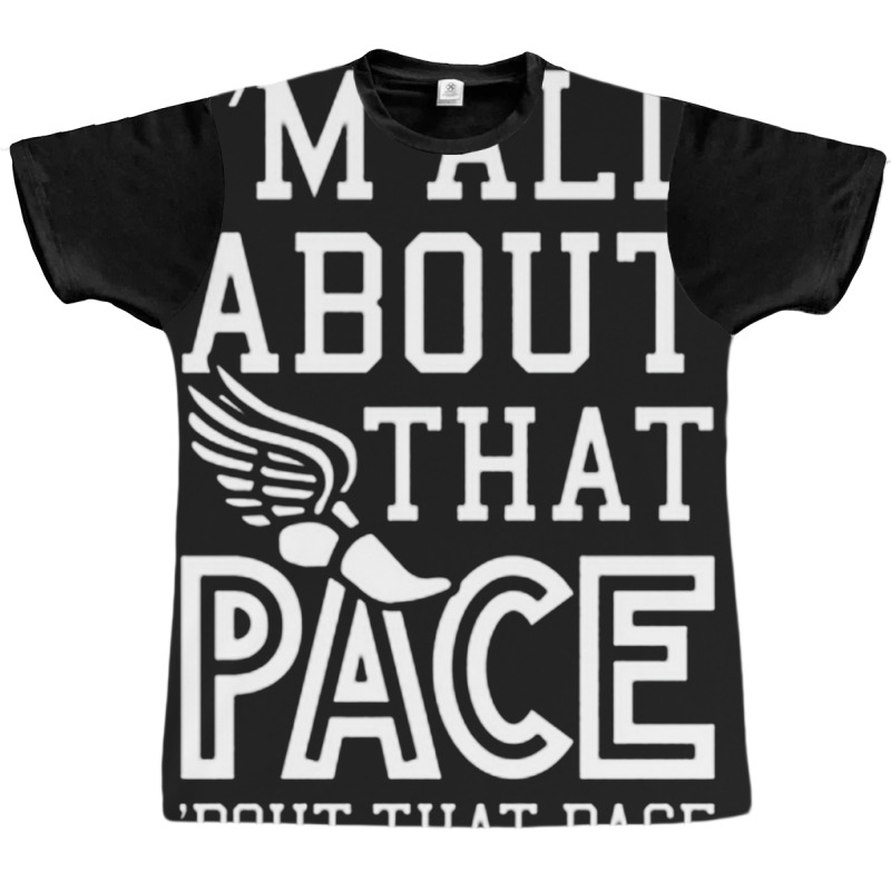 You Know I'm All About That Pace Graphic T-shirt | Artistshot