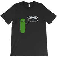 Dill With It Pickle T-shirt | Artistshot