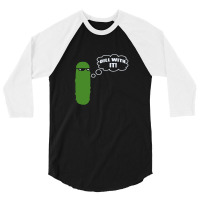 Dill With It Pickle 3/4 Sleeve Shirt | Artistshot