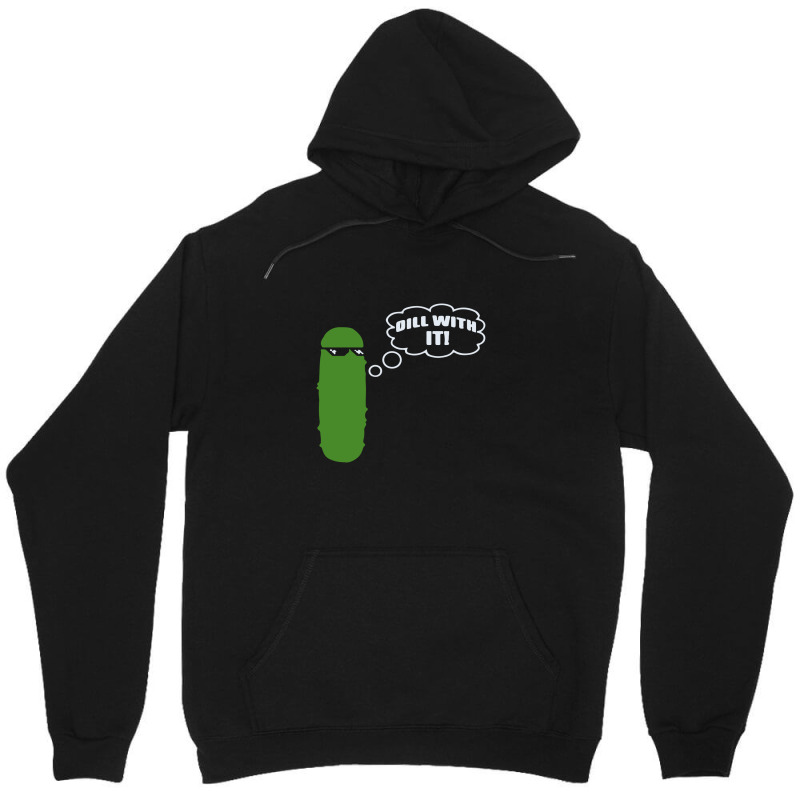 Dill With It Pickle Unisex Hoodie by afroiani | Artistshot