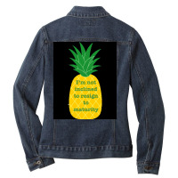 Im Not Inclined To Resign To Maturity Poster Funny (1) Ladies Denim Jacket | Artistshot