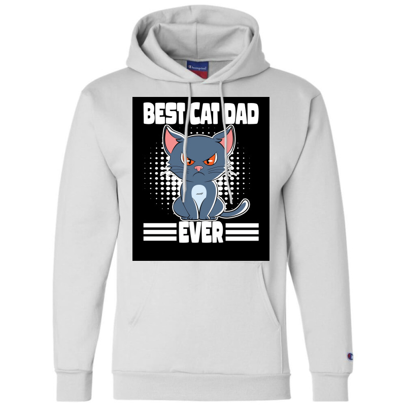 Best Cat Dad Ever Poster Aesthetic Champion Hoodie by caylumjenrri3 | Artistshot