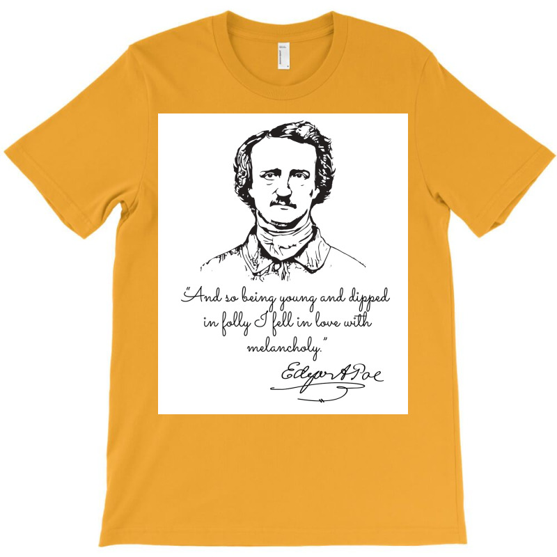 And So Being Young And Dippe Edgar A Poe Poster Retro T-shirt | Artistshot