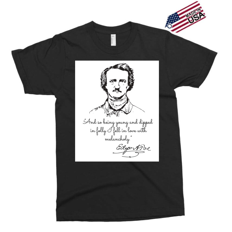 And So Being Young And Dippe Edgar A Poe Poster Retro Exclusive T-shirt | Artistshot