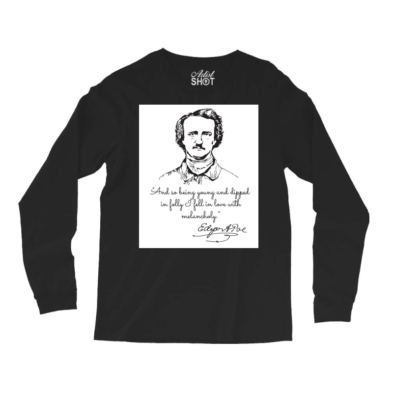 And So Being Young And Dippe Edgar A Poe Poster Retro Long Sleeve Shirts | Artistshot