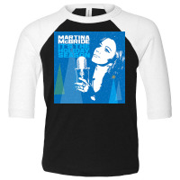 Martina Mcbride Toddler 3/4 Sleeve Tee | Artistshot