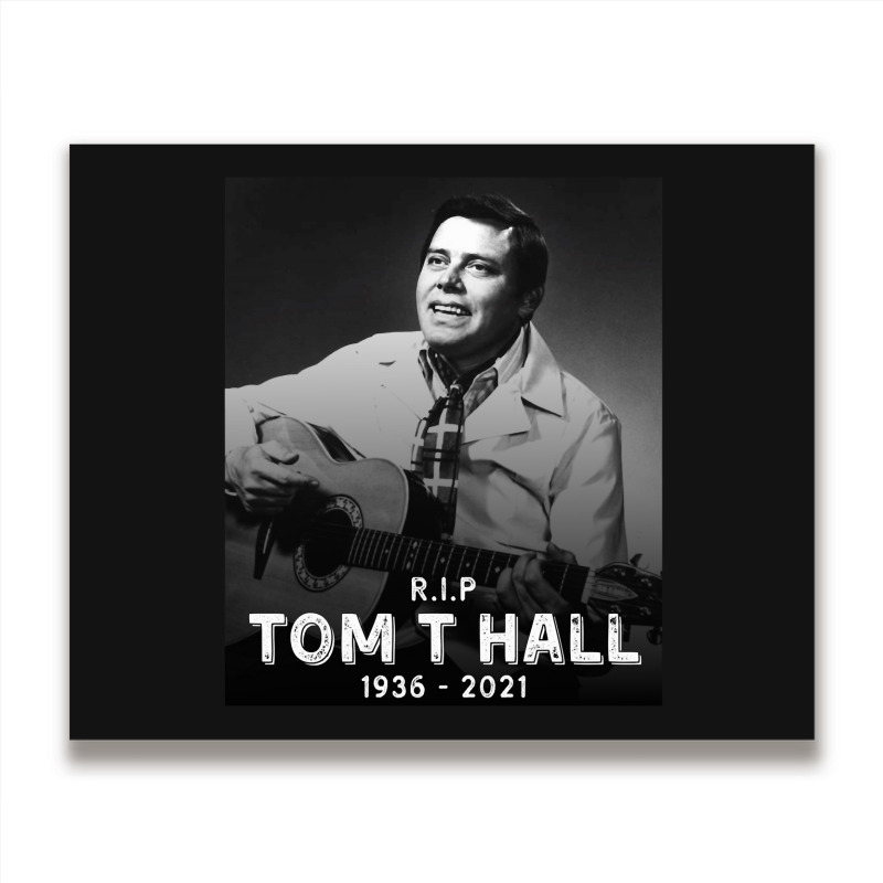 Tom T Hall Metal Print Horizontal | Artistshot