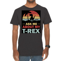 Ask Me About My Trex Dinosaur Sunset Poster Red Vintage T-shirt | Artistshot