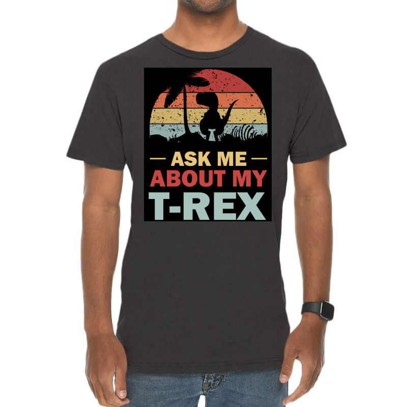 Ask Me About My Trex Dinosaur Sunset Poster Red Vintage T-shirt | Artistshot