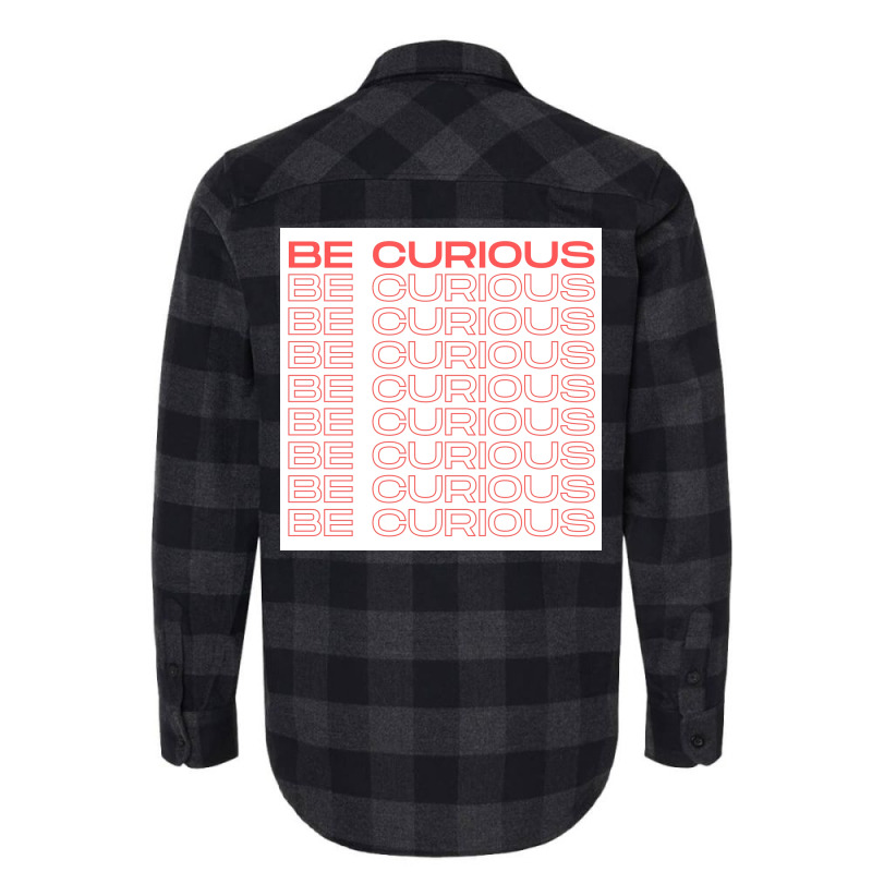 Be Curious Motivational Quote Red Poster Aesthetic Flannel Shirt | Artistshot