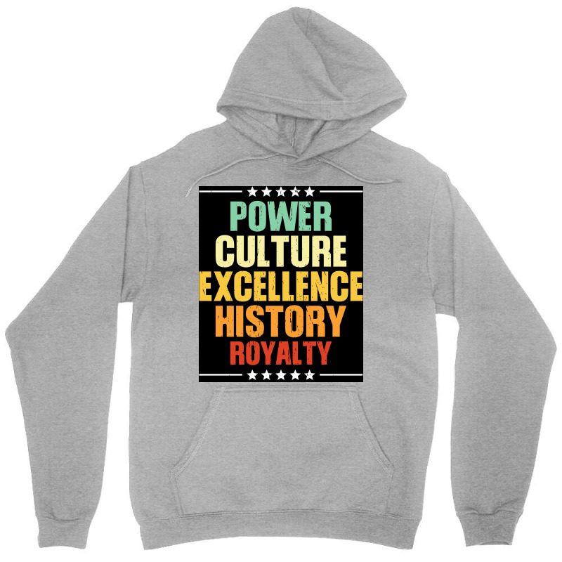 Black Power Black Culture Excellence Black History Royalty Black Gifts Unisex Hoodie | Artistshot