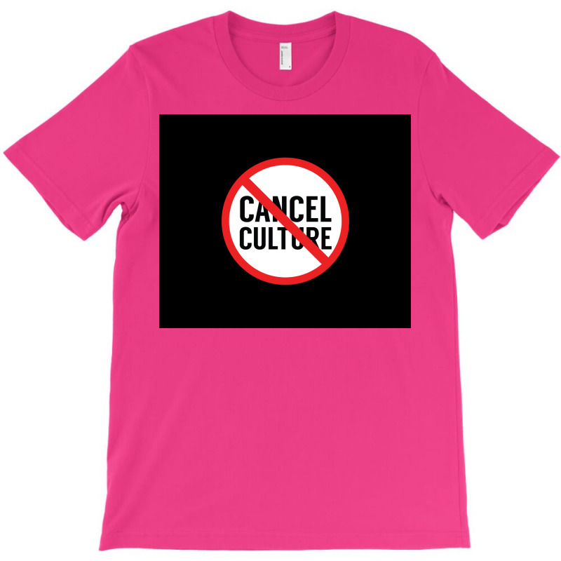 Cancel Cancel Culture Poster Love T-shirt | Artistshot