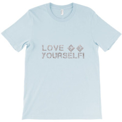 love your self T-Shirt | Artistshot