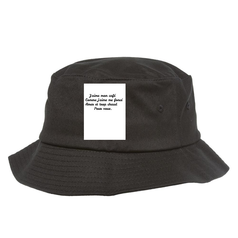 I Like My Coffee Like I Like Getting Bitter Dark And Too Hot For You Bucket Hat by kenyslaudon0 | Artistshot