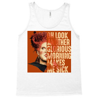 Oh Look Another Glorious Morning Winifred Sanderson Poster 80s Tank Top | Artistshot