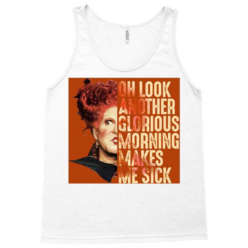 Oh Look Another Glorious Morning Winifred Sanderson Poster 80s Tank Top | Artistshot