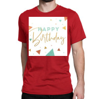 Happy Birthday  Summer Boy Classic T-shirt | Artistshot