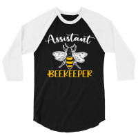 Assistant Beekeeper 3/4 Sleeve Shirt | Artistshot