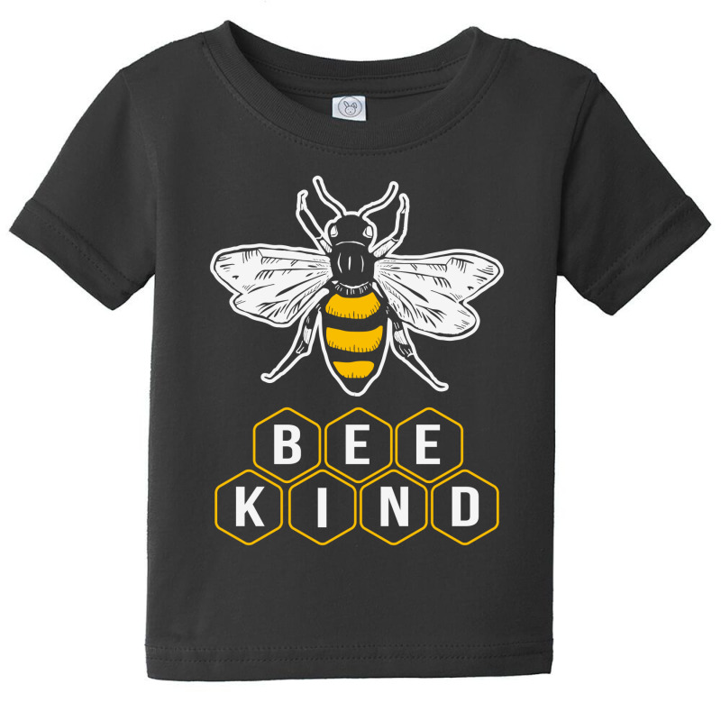 Bee Kind Bee Humble Bee Happy Baby Tee | Artistshot