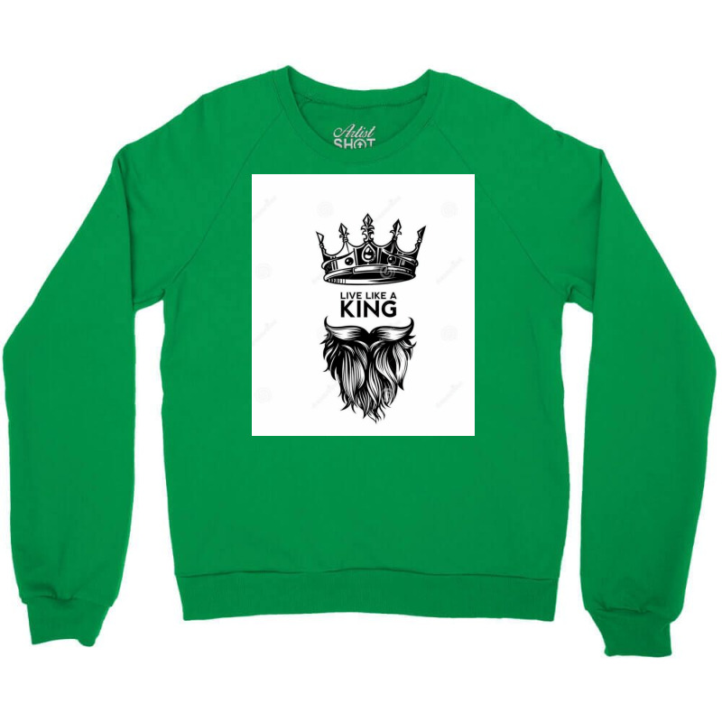 Live Like A King  70s Crewneck Sweatshirt | Artistshot