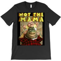 Not The Mama  Nature T-shirt | Artistshot