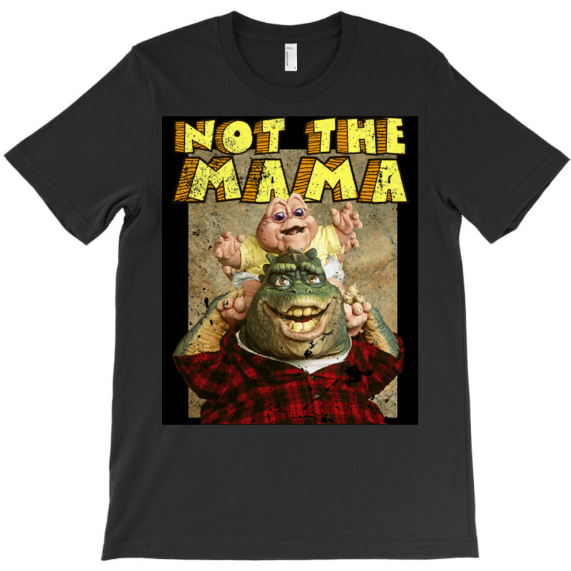 Not The Mama  Nature T-shirt | Artistshot