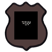 You Didnt Come This Far To Only Come This Far  Tumblr Shield Patch | Artistshot