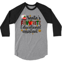 Santa's Favorite Educational Assistant 3/4 Sleeve Shirt | Artistshot
