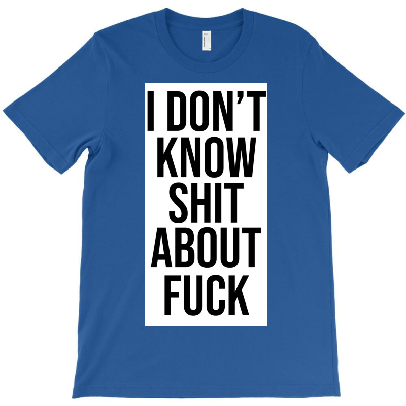 Ozark I Donx27t Know Ruth Langmore Quotei Dont Know About Poster Vinta T-shirt | Artistshot