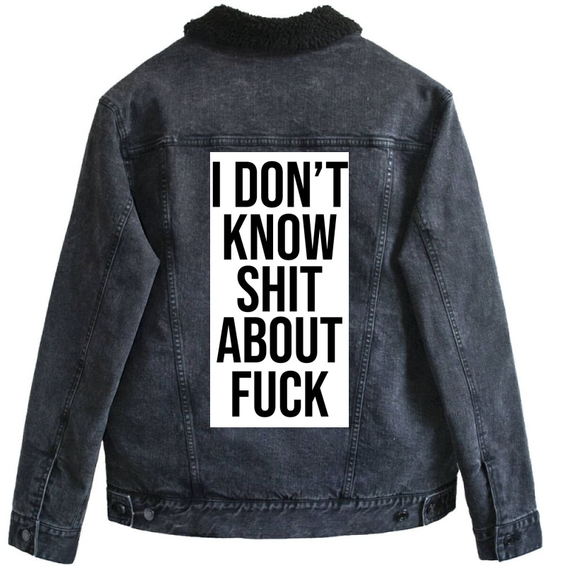 Ozark I Donx27t Know Ruth Langmore Quotei Dont Know About Poster Vinta Unisex Sherpa-lined Denim Jacket | Artistshot