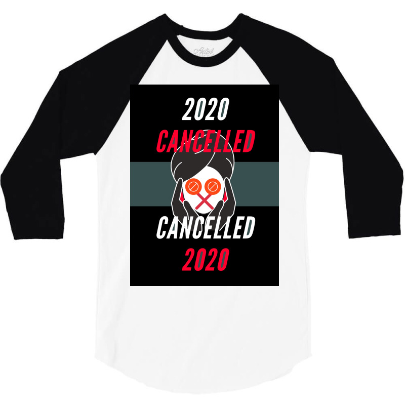 Of 2020 Is Officially Cancelled Alternate Timeline Poster 3/4 Sleeve Shirt by ntheledmohj | Artistshot