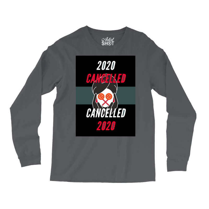 Of 2020 Is Officially Cancelled Alternate Timeline Poster Long Sleeve Shirts by ntheledmohj | Artistshot