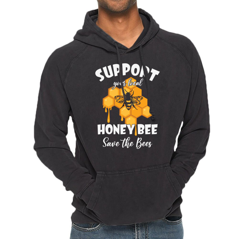 Support Your Local Honey Bee Vintage Hoodie | Artistshot