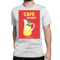 Cafe 210 West Classic T-shirt | Artistshot