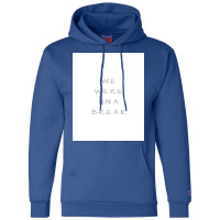 We Were On A Break Poster Nostalgia Champion Hoodie | Artistshot