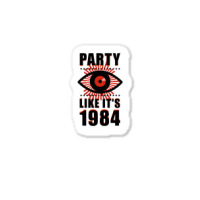 Big Brother Is Watching You Party Sticker | Artistshot