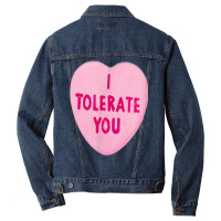 I Tolerate You   Valentine's Day Men Denim Jacket | Artistshot