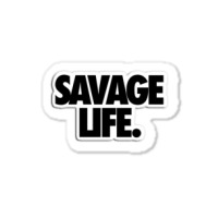 Savege Life Sticker | Artistshot