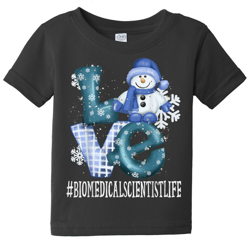 Biomedical Scientist Love Snowman Winter Season Christmas T Shirt Baby Tee by nilda1pr4klauer | Artistshot