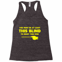 At Least This Blind Low Vision, Blind, T Shirt Racerback Tank | Artistshot